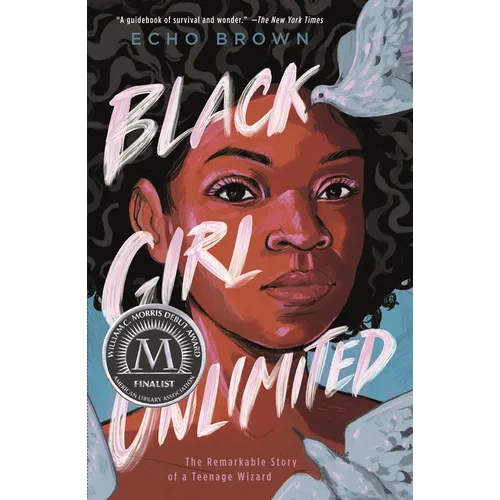 Black Girl Unlimited: The Remarkable Story of a Teenage Wizard - Paperback