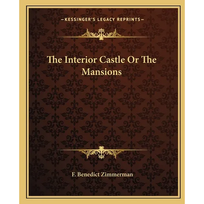 The Interior Castle Or The Mansions - Paperback
