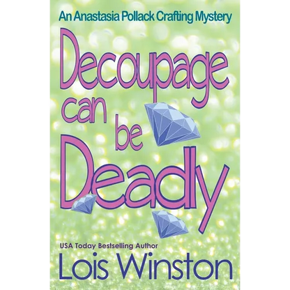 Decoupage Can Be Deadly - Paperback