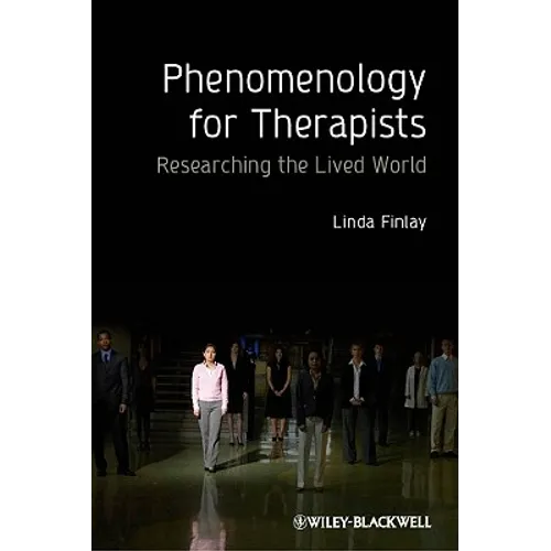 Phenomenology for Therapists - Paperback