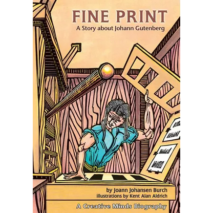 Fine Print: A Story about Johann Gutenberg - Paperback