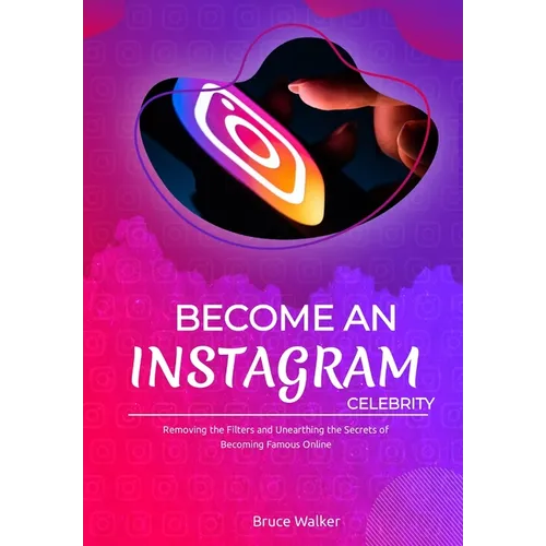 Become an Instagram Celebrity - Paperback