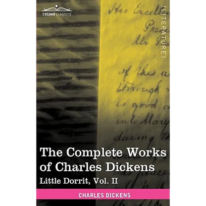 The Complete Works of Charles Dickens (in 30 Volumes, Illustrated): Little Dorrit, Vol. II - Hardcover