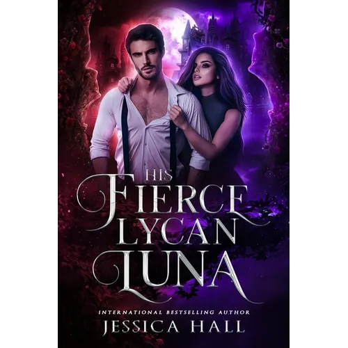 His Fierce Lycan Luna: Book 4 Lycan Luna Series - Paperback
