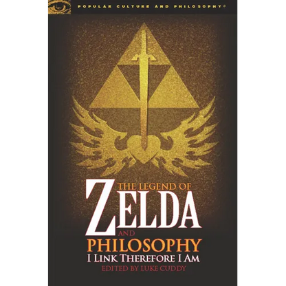 The Legend of Zelda and Philosophy: I Link Therefore I Am - Paperback