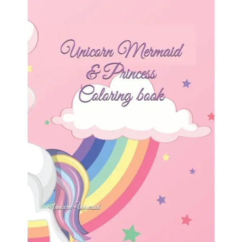 Unicorn Mermaid & Princess Coloring book - Paperback