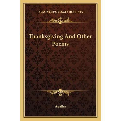 Thanksgiving And Other Poems - Paperback