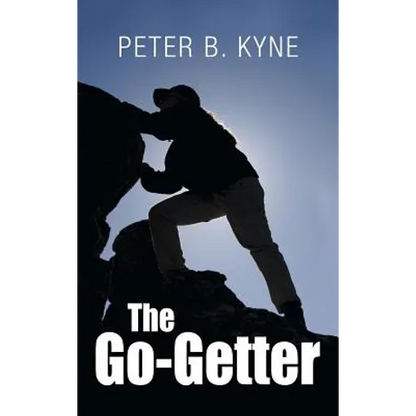 The Go-Getter: A Story That Tells You How To Be One - Hardcover