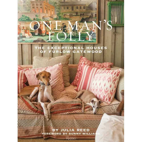One Man's Folly: The Exceptional Houses of Furlow Gatewood - Hardcover