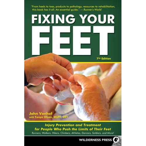 Fixing Your Feet: Injury Prevention and Treatment for Athletes - Paperback