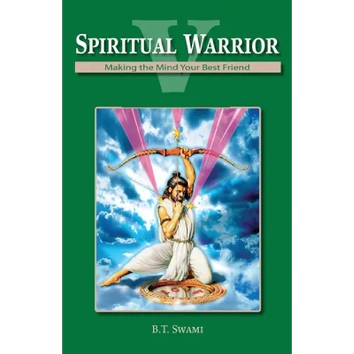 Spiritual Warrior V: Making Your Mind Your Best Friend - Paperback