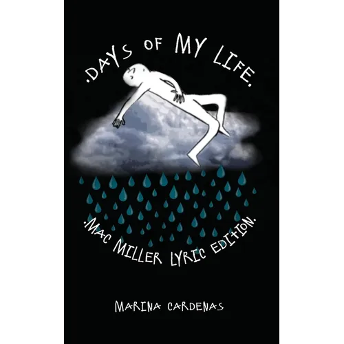 Days of My Life: Mac Miller Lyric Edition - Paperback