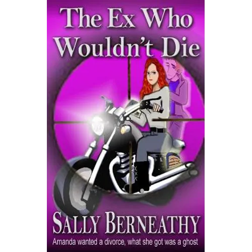 The Ex Who Wouldn't Die - Paperback