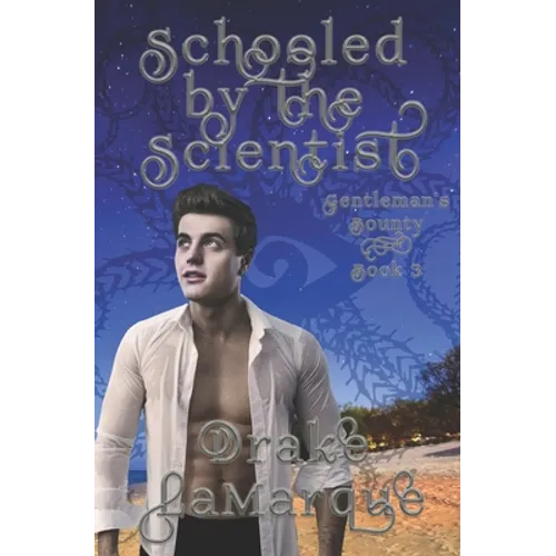 Schooled by the Scientist: Historical MMM+ gay harem paranormal romance - Paperback
