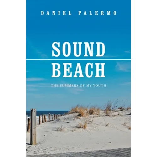 Sound Beach: The Summers of My Youth - Paperback