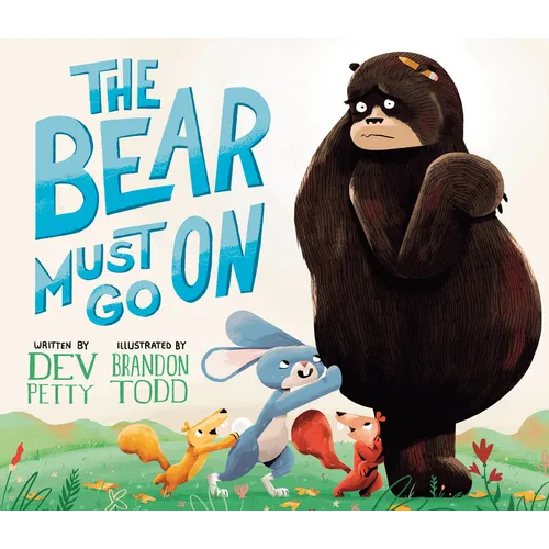 The Bear Must Go on - Hardcover