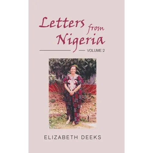 Letters From Nigeria: Volume 2 - Hardcover