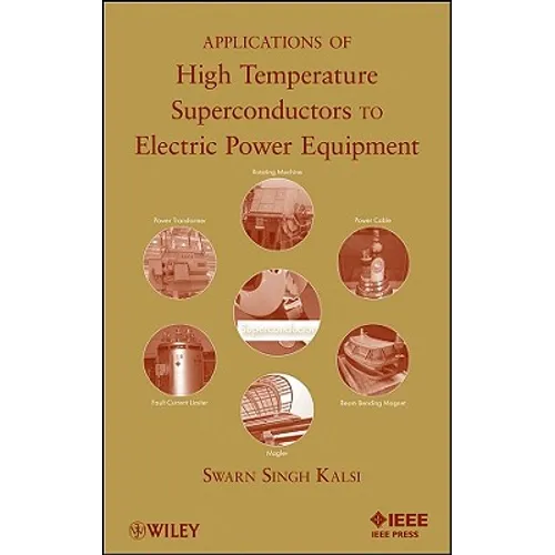 Applications of High Temperature Superconductors to Electric Power Equipment - Hardcover