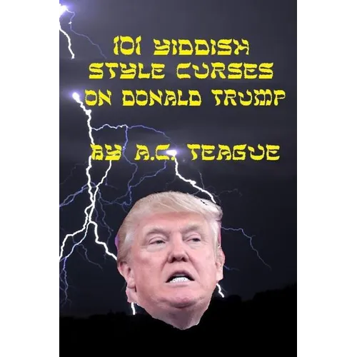 101 Yiddish-Style Curses on Donald Trump - Paperback