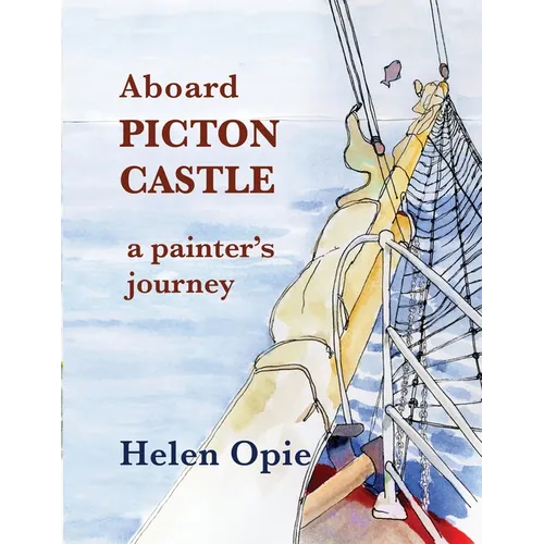 Aboard Picton Castle: A painter's journey - Paperback