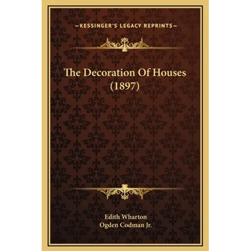 The Decoration Of Houses (1897) - Hardcover