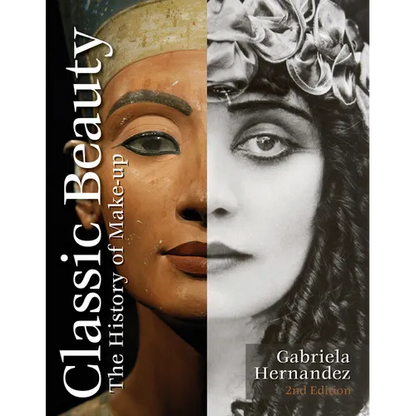 Classic Beauty: The History of Makeup - Hardcover