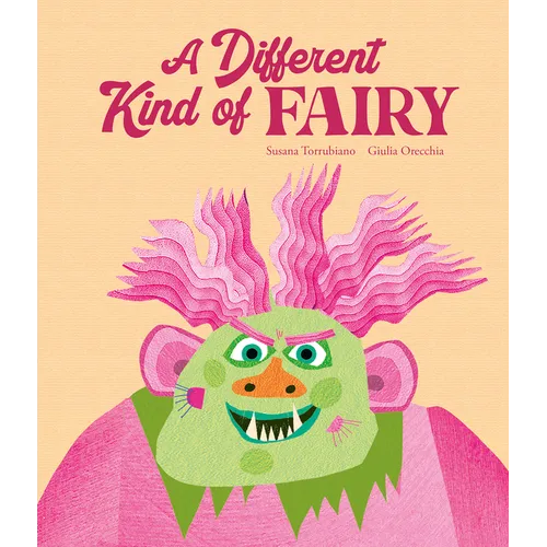 A Different Kind of Fairy - Hardcover