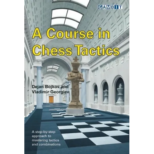 A Course in Chess Tactics - Paperback