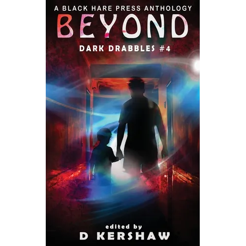 Beyond: A Paranormal Microfiction Anthology - Paperback