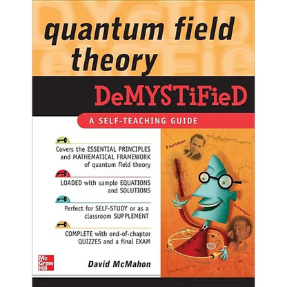 Quantum Field Theory Demystified: A Self-Teaching Guide - Paperback