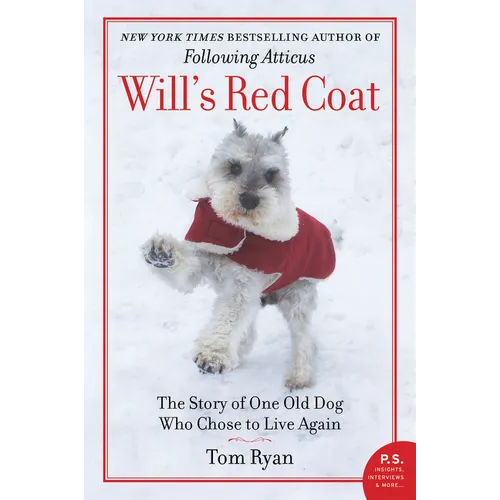 Will's Red Coat: The Story of One Old Dog Who Chose to Live Again - Paperback
