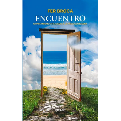Encuentro: Chamanismo Aplicado a la Vida Cotidiana - Paperback