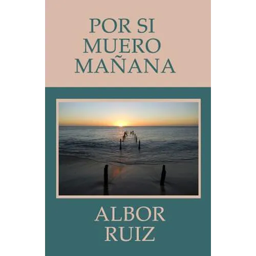 Por Si Muero Mañana - Paperback