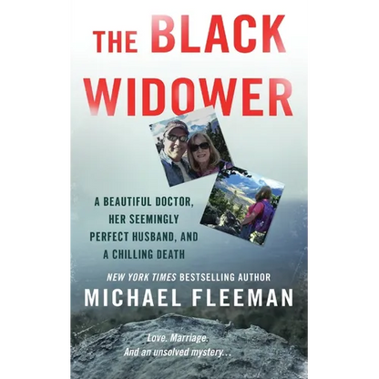 The Black Widower: A Beautiful Doctor, Her Seemingly Perfect Husband and a Chilling Death - Paperback