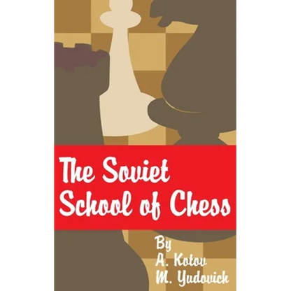 The Soviet School of Chess - Paperback