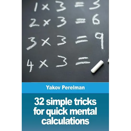32 simple tricks for quick mental calculations - Paperback