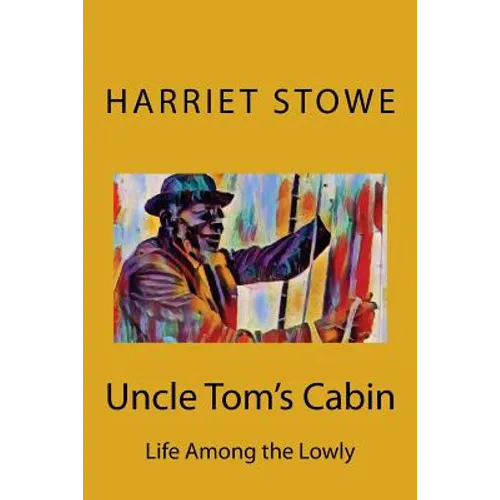 Uncle Tom's Cabin - Paperback