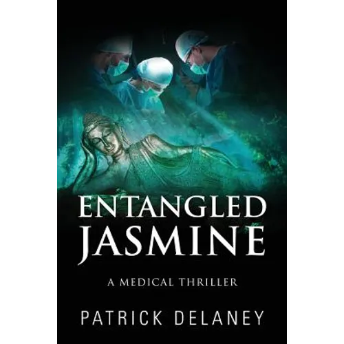 Entangled Jasmine: A Medical Thriller - Paperback