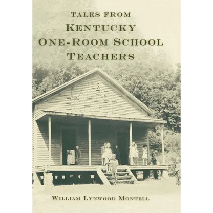 Tales from Kentucky One-Room School Teachers - Hardcover