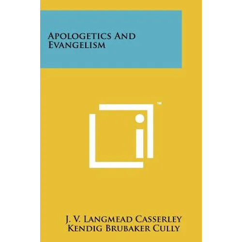 Apologetics And Evangelism - Paperback