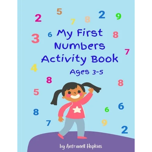 My First Numbers Activity Book: Fun activities, tracing in large print - Paperback