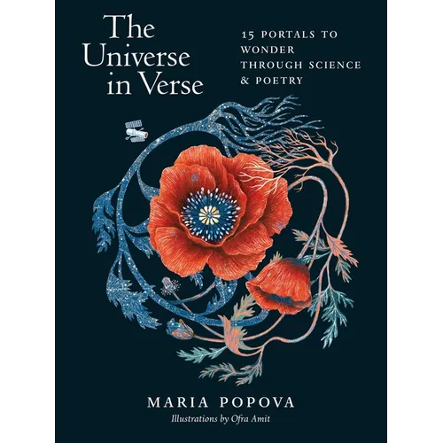 The Universe in Verse: 15 Portals to Wonder Through Science & Poetry - Hardcover