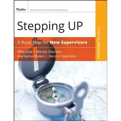 Stepping Up, Participant Workbook: A Road Map for New Supervisors - Paperback