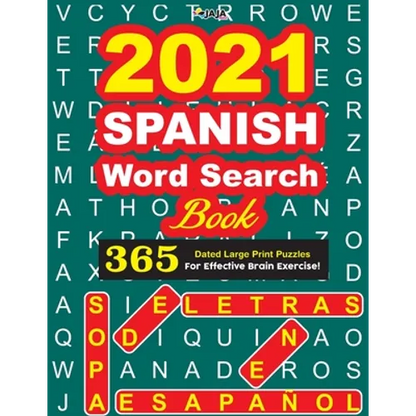 2021 SPANISH Word Search Book: 365 Dated Large Print Puzzles for Effective Brain Exercise! - Paperback