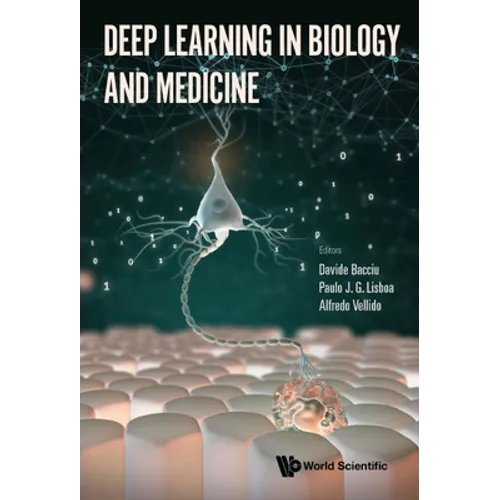 Deep Learning in Biology and Medicine - Hardcover
