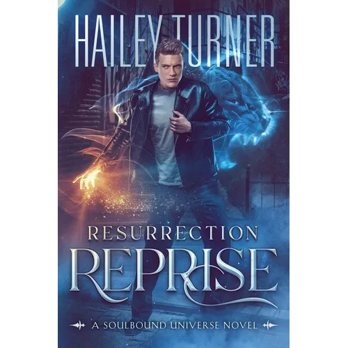Resurrection Reprise: A Soulbound Universe Novel - Paperback