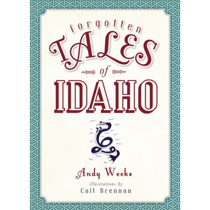 Forgotten Tales of Idaho - Paperback