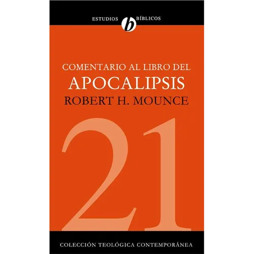 El Comentario Al Libro del Apocalipsis = The Book of Revelation = The Book of Revelation - Paperback