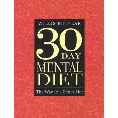 Thirty-Day Mental Diet: The Way to a Better Life - Paperback