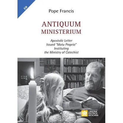 Antiquum ministerium: Apostolic Letter Issued "motu proprio" Instituting the Ministry of Catechist - Paperback
